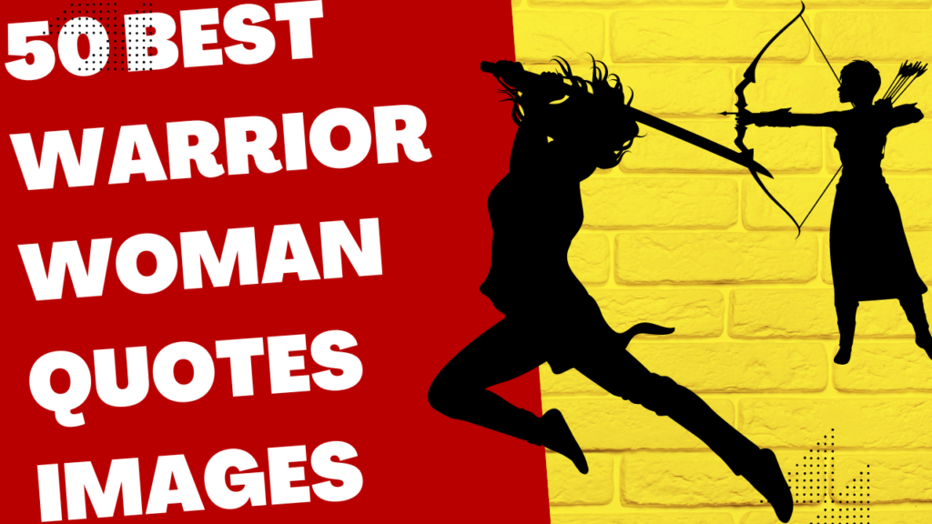 50 best warrior woman quotes images