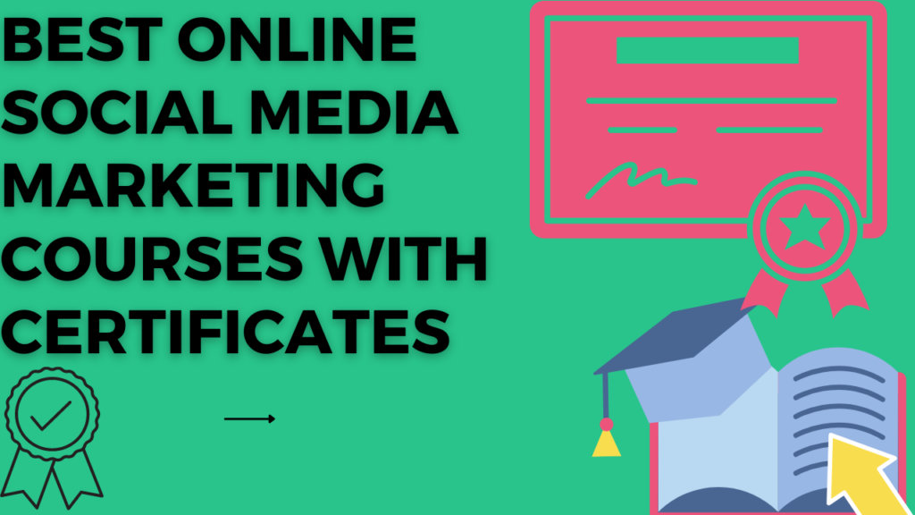 Best online social media marketing courses with certificates