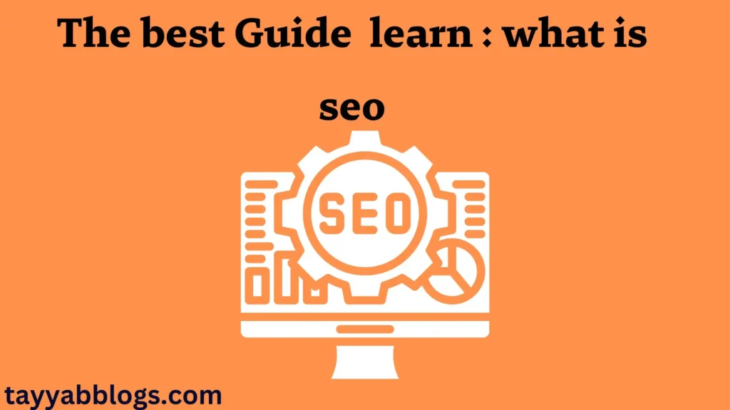 The best Guide learn : what is seo