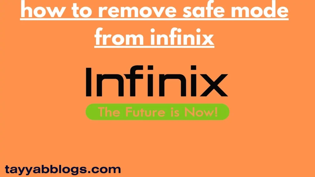 how to remove safe mode from infinix