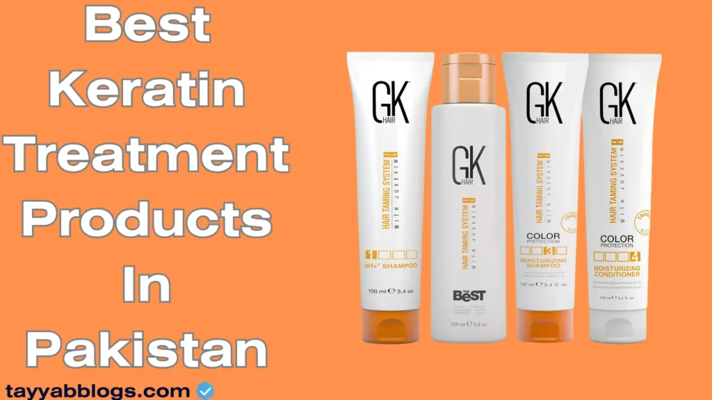 Best Keratin Treatment Products In Pakistan